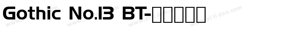 Gothic No.13 BT字体转换